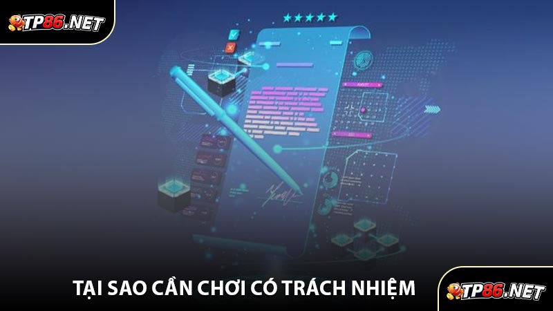 Tại Sao Cần Chơi Có Trách Nhiệm