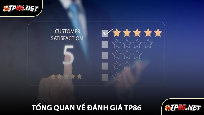Tổng Quan Về Đánh Giá TP86